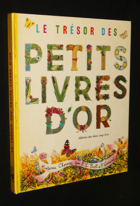 Le trésor des petits livres d'or : 36 histoires pour les tout-petits