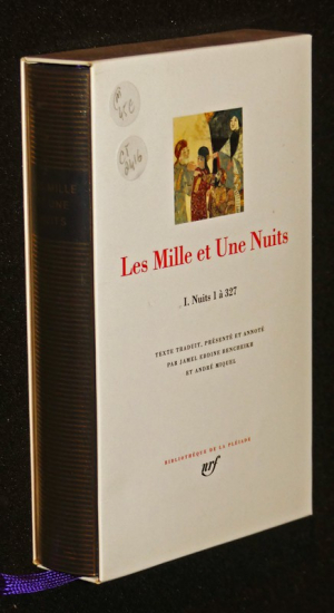 Les mille et Une nuits Tome 1 : nuits 1 à 327 (Bibliothèque de la Pléiade)