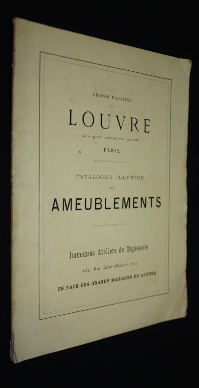 Grands magasins du Louvre, Paris : Catalogue illustré des ameublements