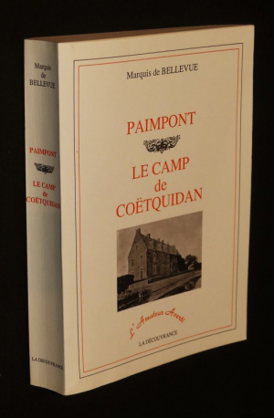 Paimpont : Les druides et les romans de la table Ronde - La forêt druidique - La Forêt enchantée - La forêt chrétienne - La forêt féodale - La forêt historique - Le camp de Coëtquidan