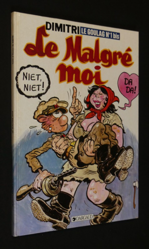 Le Goulag, n°1 bis : le Malgré moi