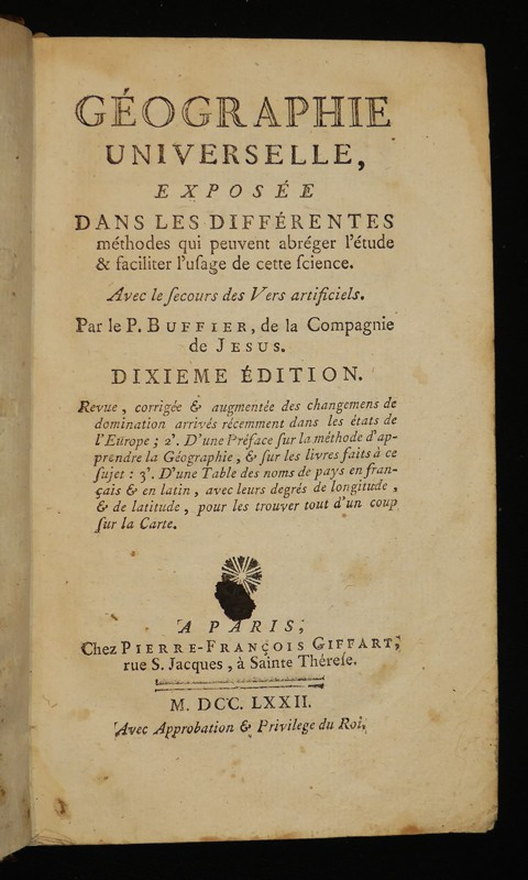 Géographie universelle, exposée dans les différentes méthodes qui peuvent abréger l'étude et faciliter l'usage de cette science