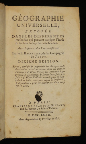 Géographie universelle, exposée dans les différentes méthodes qui peuvent abréger l'étude et faciliter l'usage de cette science