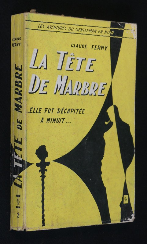 La Tête de marbre (Les aventures du Gentleman en noir)