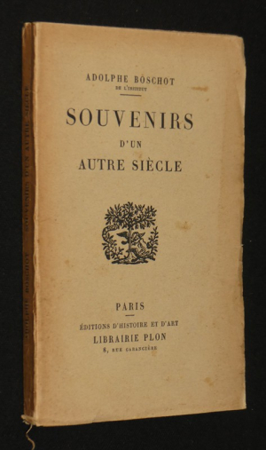 Souvenirs d'un autre siècle