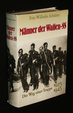 Männer der Waffen-SS. Der Weg einer Truppe, 1935-1945