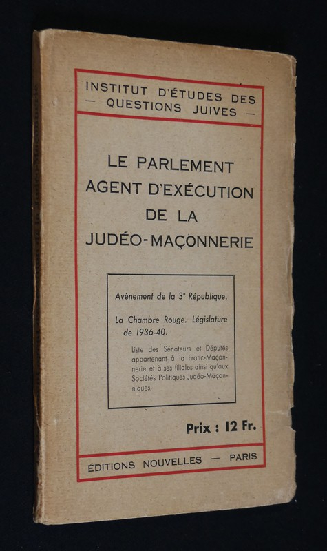 Le Parlement agent d'exécution de la judéo-maçonnerie