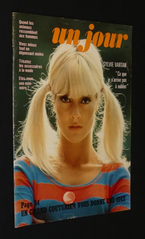 Un jour... (n°5, 1969) : Sylvie Vartan "Ce que je n'arrive pas à oublier" - Quand les animaux ressemblent aux hommes - Vivez mieux tout en dépensant moins