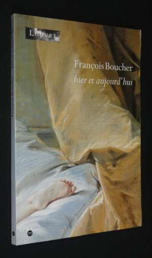 François Boucher hier et aujourd'hui