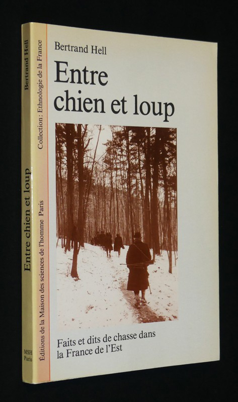 Entre chien et loup : Faits et dits de chasse dans la France de l'Est