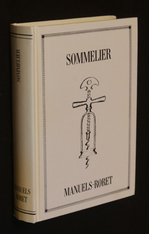 Nouveau manuel complet du sommelier et du marchand de vin (Manuels-Rorets)