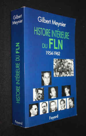 Histoire intérieure du FLN (1954-1962)