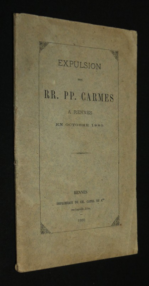 Expulsion des RR. PP. Carmes à Rennes en octobre 1880