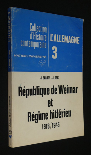 République de Weimar et régime hitlérien, 1918-1945