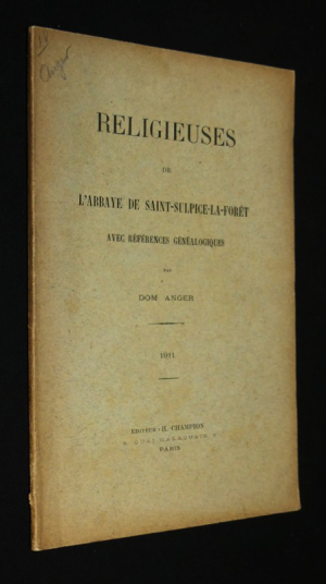 Religieuses de l'abbaye de Saint-Sulpice-la-Forêt, avec références généalogiques