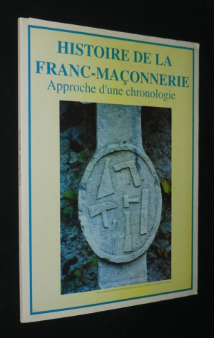 Histoire de la Franc-Maçonnerie : approche d'une chronologie