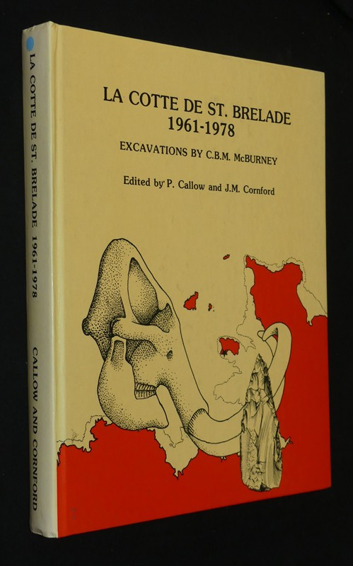 La cotte de st. Brelade 1961-1978-Excavations by C.B.M. McBurney