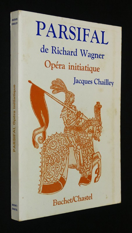 Parsifal de Richard Wagner : Opéra initiatique