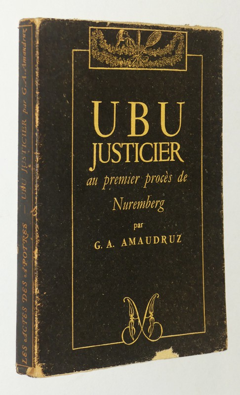 Ubu Justicier au premier procès de Nuremberg