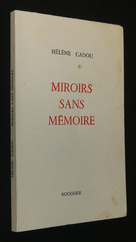 Miroirs sans mémoire